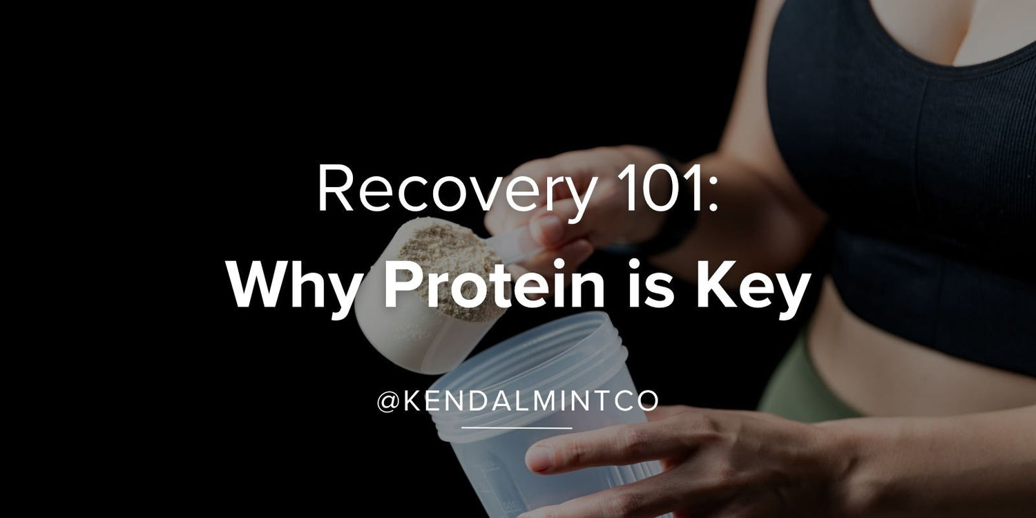 Recovery 101: Why Protein is key to a successful athlete's diet - Kendal Mint Co®